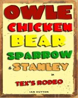 Cover of Owle, Chicken, Bear, Sparrow and Stanley by Ian Hutton
