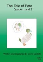 Cover of The Tale of Pato Quacks 1 and 2 by Chris Carlisle