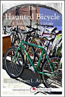Cover of The Haunted Bicycle: A Scary 15-Minute Ghost Story by Caitlind L. Alexander