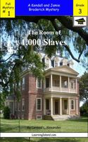 Cover of The Room of 1,000 Slaves: A Full-Length Brodericks Mystery, Educational Version by Caitlind L. Alexander