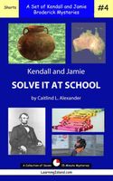 Cover of Kendall and Jamie Solve It At School by Caitlind L. Alexander
