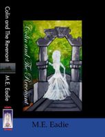 Cover of Colin and The Revenant by M.E. Eadie