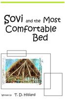 Cover of Sovi and the Most Comfortable Bed by T.D. Hilliard