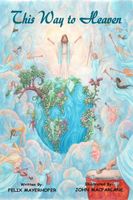Cover of This Way to Heaven by Felix Mayerhofer