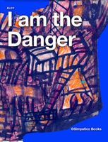 Cover of I am the Danger by Eloy