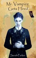 Cover of Mr. Vampire Gets Hired by Sarah Parker