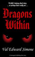 Cover of Dragons Within by Val Edward Simone