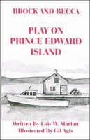 Brock and Becca: Play On Prince Edward Island