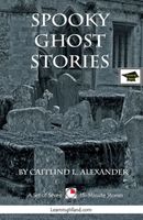 Cover of Spooky Ghost Stories: A Set of Seven 15-Minute Books, Educational Version by Caitlind L. Alexander