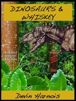 Dinosaurs & Whiskey