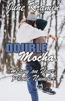 Double Mocha, Heavy On Your Phone Number