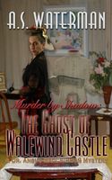 Murder by Shadow: The Ghost of Walewind Castle
