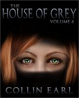 The House of Grey: Volume 4
