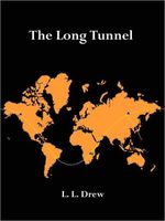Cover of The Long Tunnel by Lyle Drew