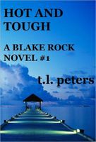 Hot and Tough, A Blake Rock Novel #1