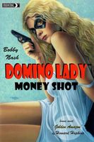 Domino Lady: Moneyshot