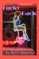 Cover of Lucky Back by Henri Bauhaus