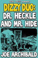 Dr. Heckle and Mr. Hide