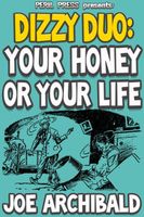 Your Honey Or Your Life