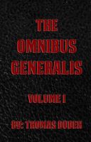 The Omnibus Generalis Volume 1