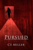 Cover of PURSUED by C.S. Miller