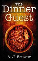 Cover of The Dinner Guest by Annie Jean Brewer