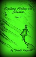 Cover of Walking Within the Shadows: Part II by David Layman