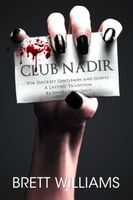 Cover of Club Nadir by Brett Williams