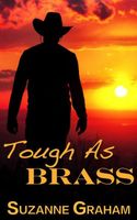 Cover of Tough As Brass by Suzanne Graham