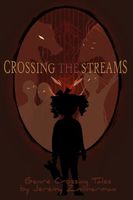 Crossing the Streams
