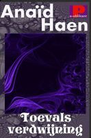 Cover of Toevals Verdwijning by Anaid Haen