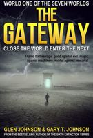 The Gateway: Close the World Enter the Next