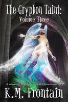 Cover of The Gryphon Taint by K.M. Frontain