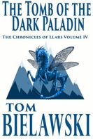 Cover of The Tomb of the Dark Paladin by Tom Bielawski