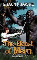 Cover of The Beast Of Mern by Shaun Kilgore