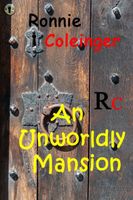 An Unworldly Mansion