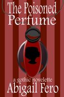 Cover of The Poisoned Perfume by Abigail Fero