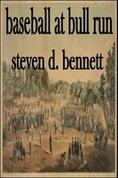 Cover of Baseball at Bull Run by Steven D. Bennett