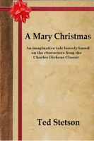 Cover of A Mary Christmas by Ted Stetson