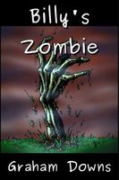 Cover of Billy's Zombie by Graham Downs