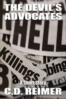 Cover of The Devil's Advocates by C.D. Reimer