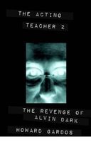 Cover of The Revenge of Alvin Dark by Howard Gardos
