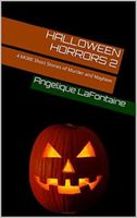 Cover of Halloween Horrors Volume 2 by Angelique LaFontaine