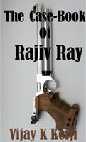Cover of The Case Book of Rajiv Ray by Vijay K. Kerji