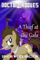 Doctor Whooves: A Thief at the Gala