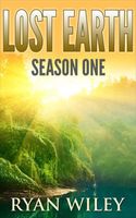 Cover of Lost Earth: Season One by Ryan Wiley
