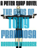 Cover of The Guns of Tony Franciosa by Raymond Embrack