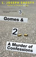 Gomes & A Murder of Confessions