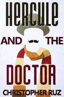 Cover of Hercule and the Doctor by Christopher Ruz