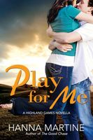 Play For Me: A Novella